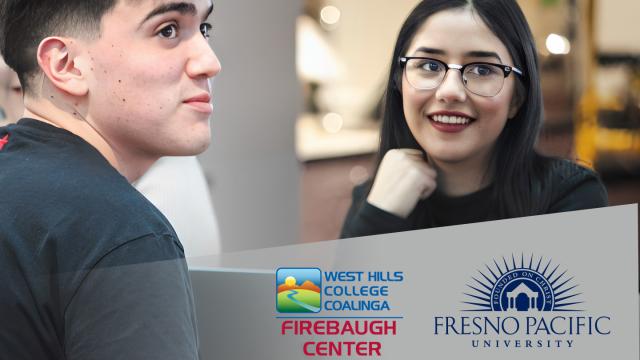 Image of two college-age people and logos of Fresno Pacific University and West Hills College Coalinga