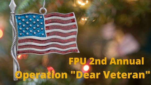 U.S. flag ornament with Christmas tree in the background and text: FPU 2nd Annual Operation "Dear Veteran"
