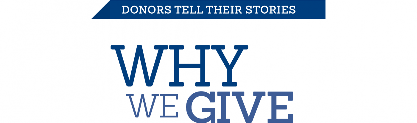 Donors Tell Their Stories: Why We Give