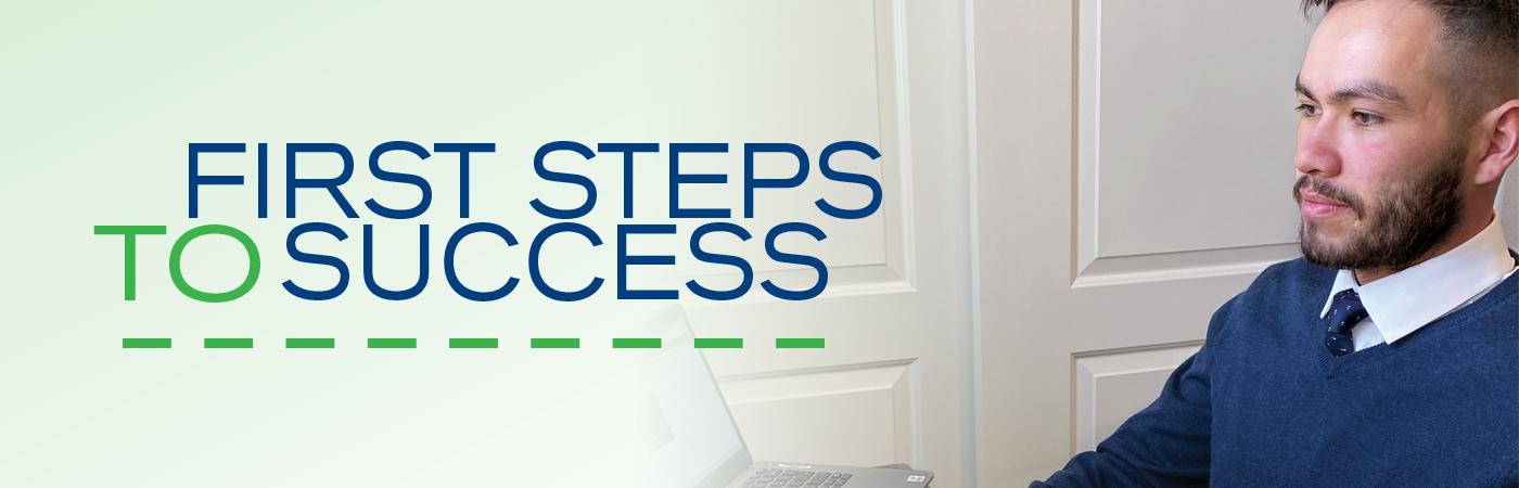 First Steps to Success